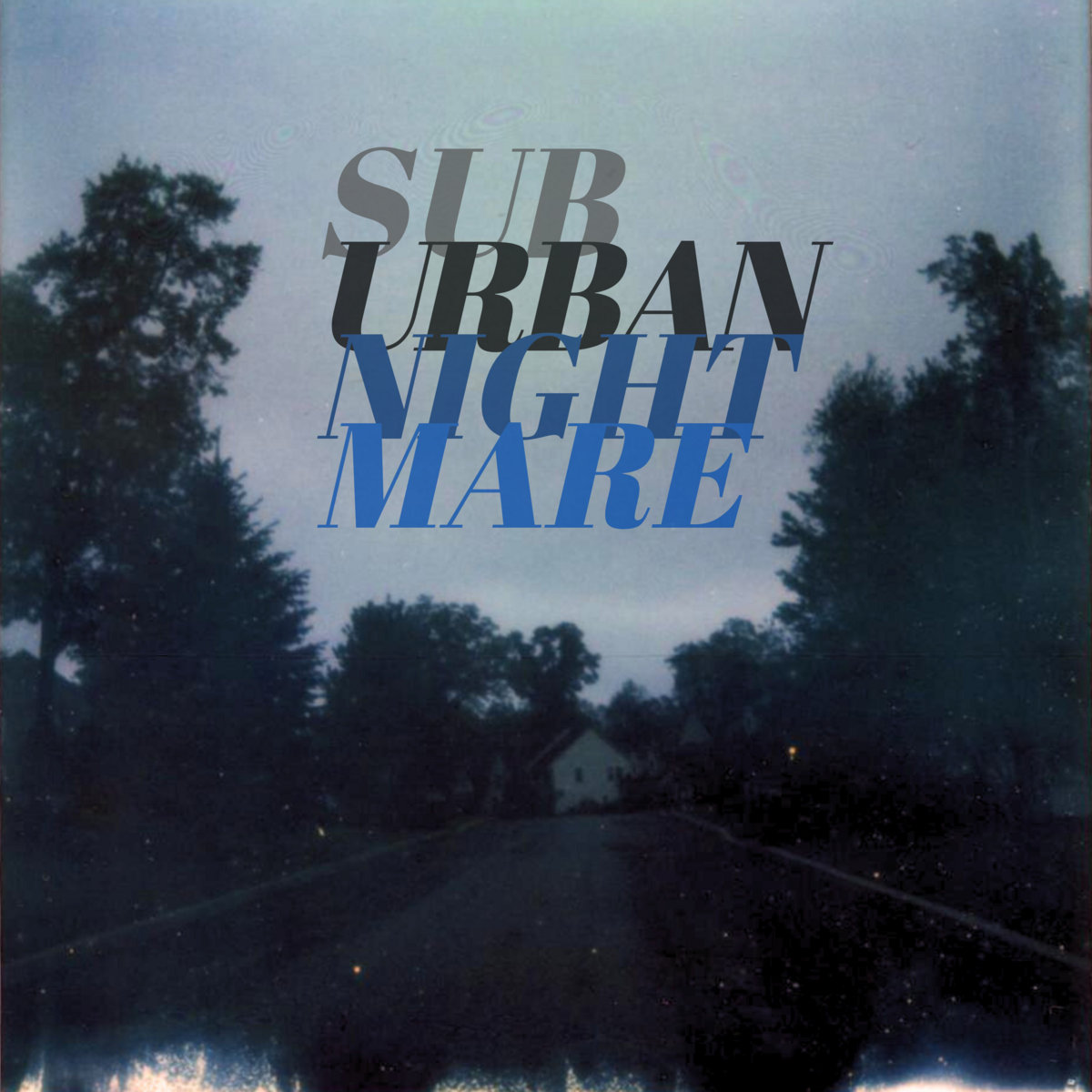 Suburban Nightmare by Maria Mirenzi